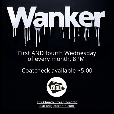 WANKER - Black Eagle Toronto