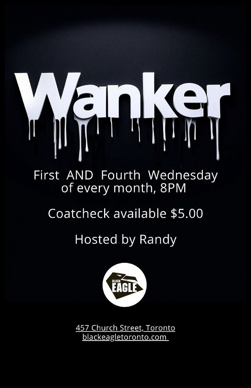 WANKER - Black Eagle Toronto, June 3, 8pm