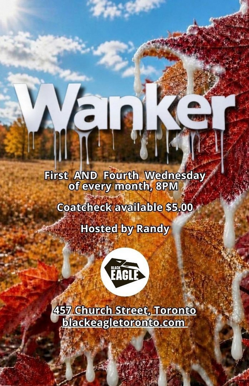 WANKER - Black Eagle Toronto, Oct 7, 8pm